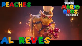 Super Mario Bros. Movie | Bowser - Peaches but in Latin Spanish version reversed