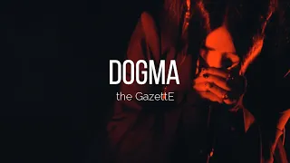 the GazettE - DOGMA |Sub. Español|