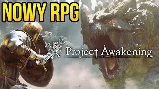 Dark Souls + Monster Hunter = Project Awakening (NOWY RPG AKCJI)