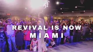 REVIVAL IS NOW MIAMI (SHOCKING MIRACLES)