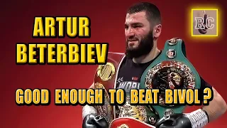 Artur Beterbiev - Good Enough To Beat Dmitry Bivol?