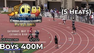 2022 TF - CIF-ss Prelims (D3) - 400 Meters (Boys, 5 Heats)