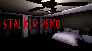 Stalked Demo - Indie Horror Game (No Commentary)