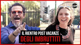 Il Milanese Imbruttito - Il rientro POST VACANZE degli Imbruttiti