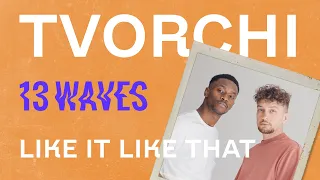 TVORCHI - Like IT like THAT (Lyric Video)