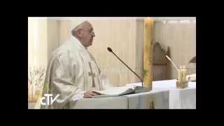 “Solo lo Spirito ci rende testimoni franchi e coraggiosi” Omelia Papa Francesco del 13 aprile 2015