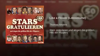 Thomas Anders - Like A Flower (Whit Lyrics)