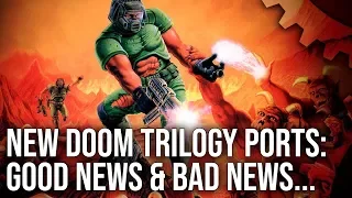 The NEW Doom Trilogy Console Ports: There's Good News And Bad News