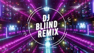 Gabry Ponte x Jerome - Lonely (DJ BliiND remix)