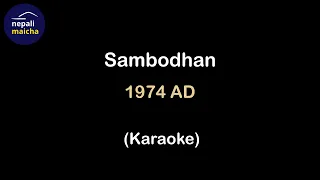 Sambodhan - 1974 AD (Karaoke)
