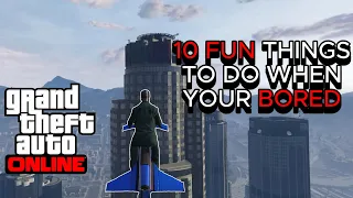 10 Things To Do When Your Bored In GTA 5 Online #gtaonline #gta5