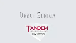 Dance Sunday в школе танца "Тандем"