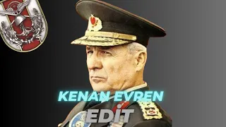 BİZ DOĞRU BİR İŞ YAPTIĞIMIZI DÜŞÜNÜYORUZ - KENAN EVREN EDİT