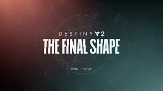 Destiny 2: The Final Shape (Fan Made) Title Screen