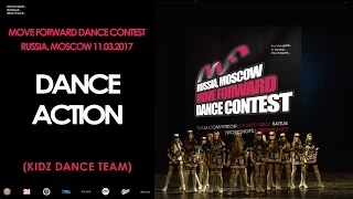 Dance Action | KIDZ TEAM | MOVE FORWARD DANCE CONTEST 2017 [OFFICIAL VIDEO]