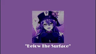 [ Below The Surface ] by Griffinilla- Slowed/Reverb