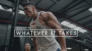 Whatever it takes - Andrei Deiu