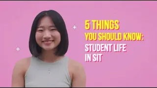 5 Things You Should Know About Student Life in SIT