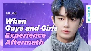 Characteristics Of Men Who Suffer An Aftermath After Dumping Someone | Ending again | EP.06 (EN Sub)