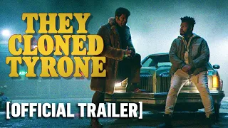 They Cloned Tyrone - Official Trailer Starring Jamie Foxx & John Boyega