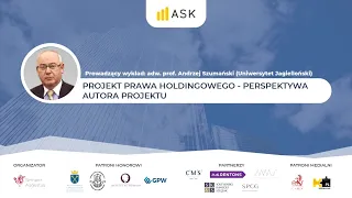 Projekt prawa holdingowego - perspektywa autora projektu - prof. Andrzej Szumański