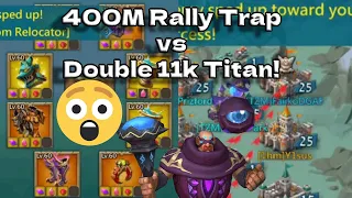 400m Rally Trap Takes On Double 11k Monster! Who Will Come Out on Top? Lords Mobile.