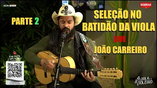 JOÃO CARREIRO - SÓ VIOLA (PARTE 2 - LIVE) - Use FONES !!