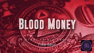 "Blood Money" - [Free Beat] | Hip-Hop Beat | by Purple Beatz