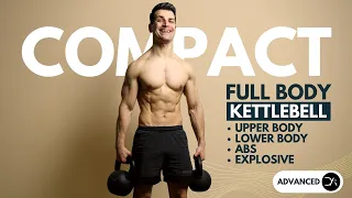 30 min Full Body KETTLEBELL Strength + Explosive Workout (COMPACT + ABS)