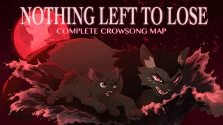 COMPLETE CROWSONG MAP • Nothing Left To Lose