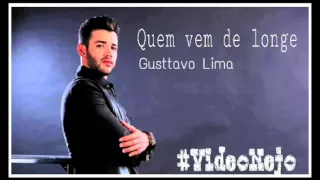 Quem vem de longe - Gusttavo Lima (Áudio Original) #VideoNejo