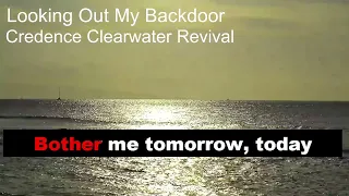 Looking Out My Backdoor , CREDENCE CLEARWATER REVIVAL karaoke