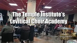 Introducing the Temple Institute's Levitical Choir Academy