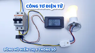 Cách Đấu Và Sử Dụng Công Tơ Điện Tử Đồng Hồ Hiển Thị 6 Thông Số