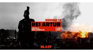 BLAST | Rei Artur (12 novembro)