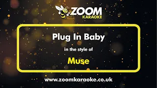 Muse - Plug In Baby - Karaoke Version from Zoom Karaoke