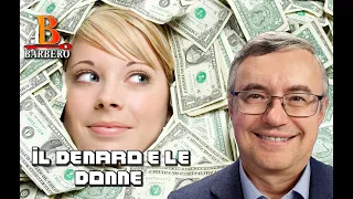 Alessandro Barbero - Il Denaro e le Donne