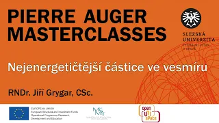 RNDr. Jiří Grygar, CSc. - Observatoř Pierra Augera a Nejenergičtější částice (Masterclasses)