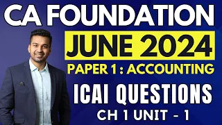 Ch 1 Theoretical Framework | Unit 1 ICAI Questions | CA Foundation Accounts | CA Parag Gupta