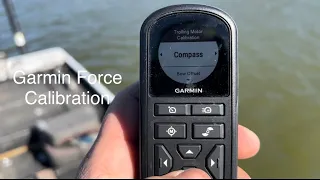 How To Calibrate the Bow Offset and Compass Calibration for The Garmin Force Using The Remote