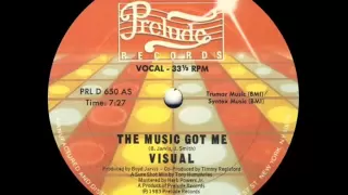 Visual - The Music Got Me