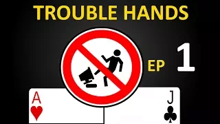 Trouble Hands Part 1 - AJ