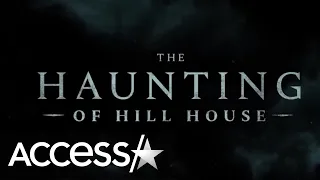‘The Haunting of Hill House’ Uncut Extended Scene Will Spook You Out (EXCLUSIVE)