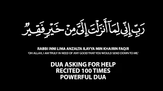 RABBI INNI LIMA ANZALTA ILAYYA MIN KHAIRIN FAQIR 100X TIMES REPEAT | DUA ASKING FOR HELP | WAZIFA