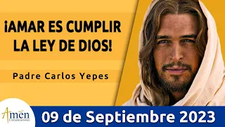 Evangelio De Hoy Sábado 9 Septiembre 2023 l Padre Carlos Yepes l Biblia l Lucas 6,1-5 l Católica