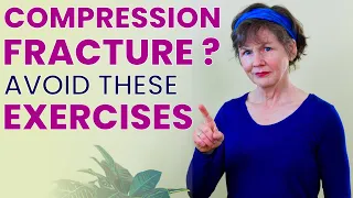 Compression Fractures: Exercises to Avoid