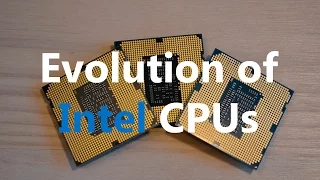 Evolution of Intel CPUs