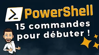 15 commandes indispensables pour débuter avec PowerShell