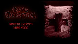 Dark Deception - Torment Therapy | Chapter 4 HARD MODE mod!