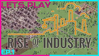 Starting Off in -- RISE of INDUSTRY -- Lets Play -- EP1